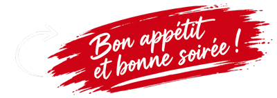 Bon appétit et bonne soirée !